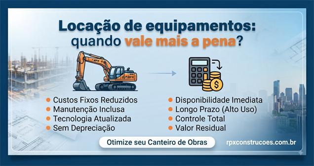 Locação de equipamentos: quando vale a pena?